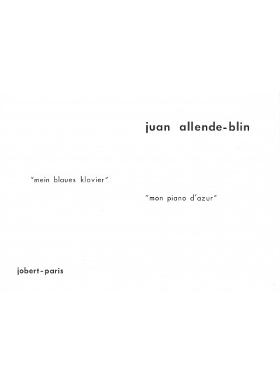 jj09771-allende-blin-juan-mon-piano-azur-mein-blaues-klavier