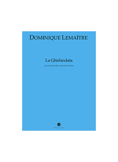 jj12016-lemaitre-dominique-la-ghirlandata
