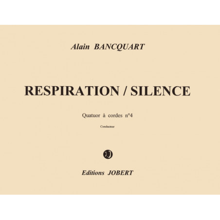 jj14393-bancquart-alain-respiration-silence-quatuor-a-cordes-n4