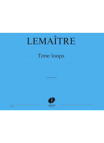 jj2270-lemaitre-dominique-time-loops