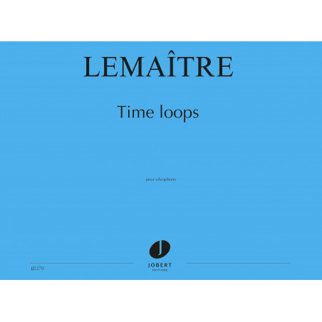 jj2270-lemaitre-dominique-time-loops