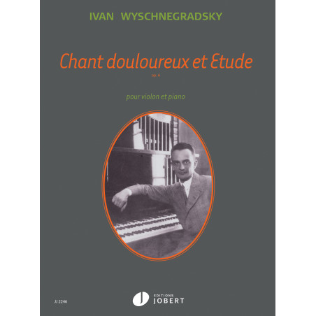 jj2246-wyschnegradsky-ivan-chant-douloureux-et-etude-op6