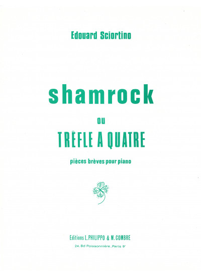 p04546-sciortino-edouard-shamrock-ou-trefle-a-quatre-op13-4-pieces-breves