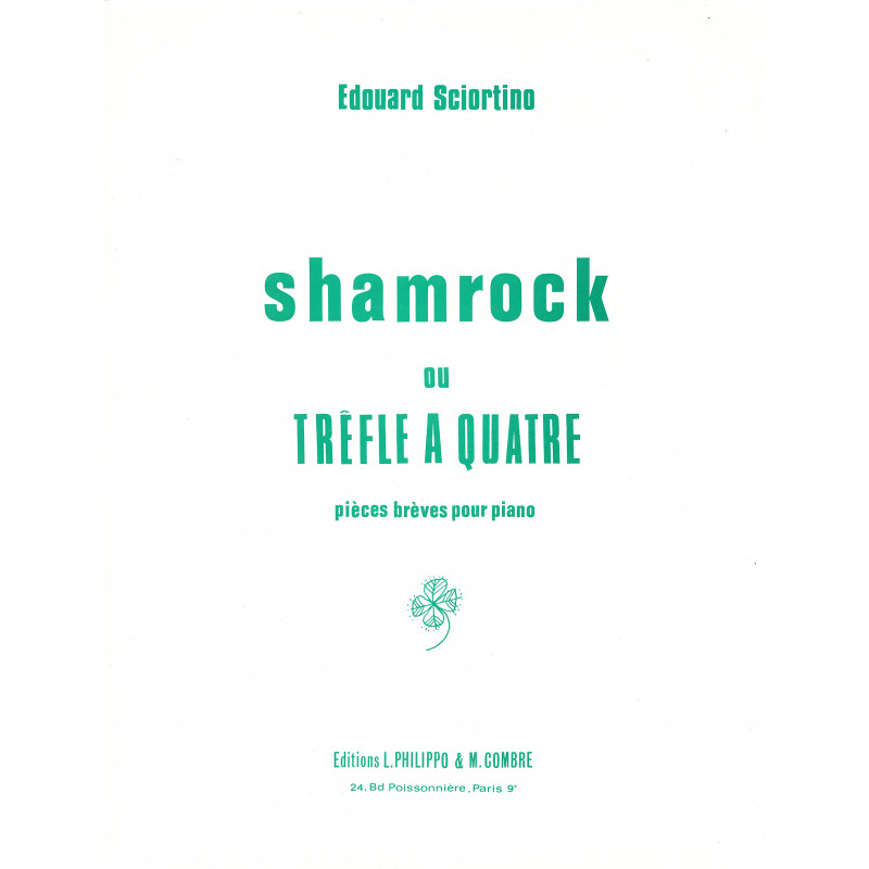 p04546-sciortino-edouard-shamrock-ou-trefle-a-quatre-op13-4-pieces-breves