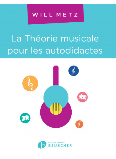 pb1385-metz-will-la-theorie-musicale-pour-les-autodidactes
