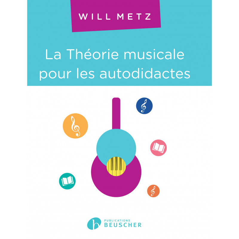 pb1385-metz-will-la-theorie-musicale-pour-les-autodidactes