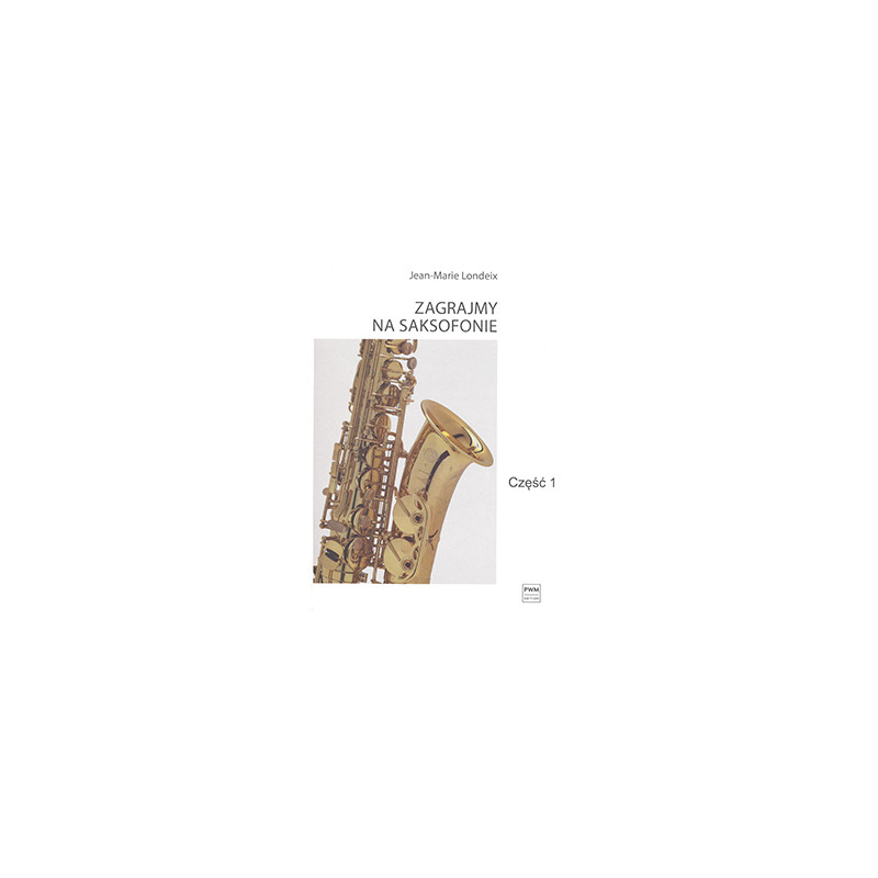 pwm11616-londeix-jean-marie-zagrajmy-na-saksofonie-czesc-1-pwm-edition
