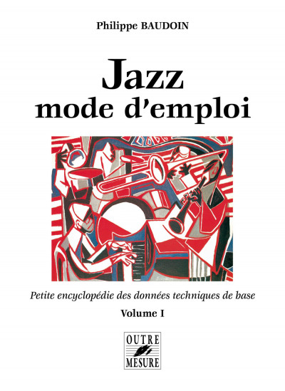 sb4029-baudoin-jazz-mode-emploi-petite-encyclopedie-des-donnees-techniques-vol1