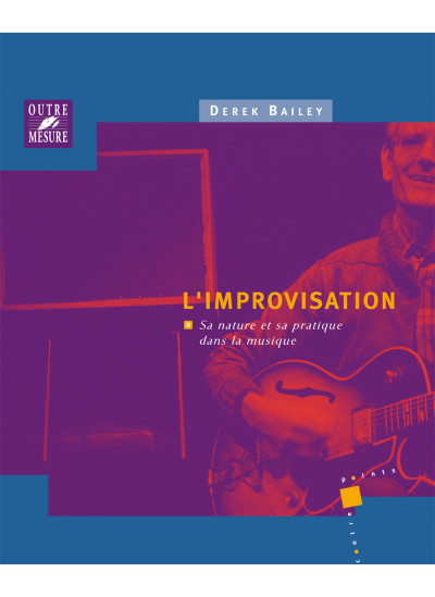 sb4055-bailey-derek-l-improvisation-sa-nature-et-sa-pratique-dans-la-musique
