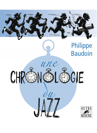 sb4079-baudoin-philippe-marquis-isabelle-une-chronologie-du-jazz