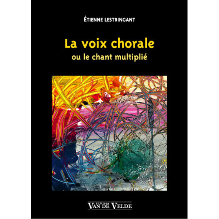 vv367-lestringant-etienne-la-voix-chorale