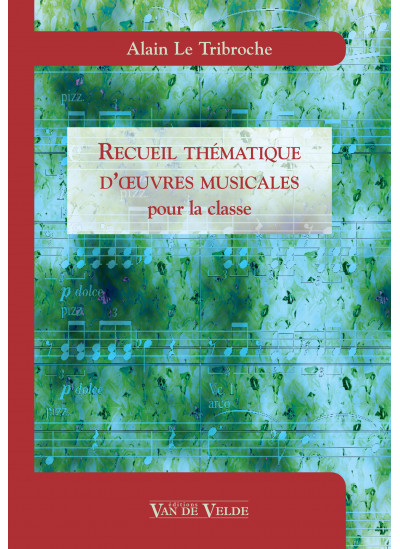 vv387-le-tribroche-alain-recueil-thematique-oeuvres-musicales-pour-la-classe