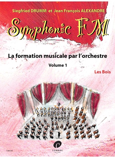 c06536-drumm-siegfried-alexandre-jean-françois-symphonic-fm-vol1-eleve-les-bois