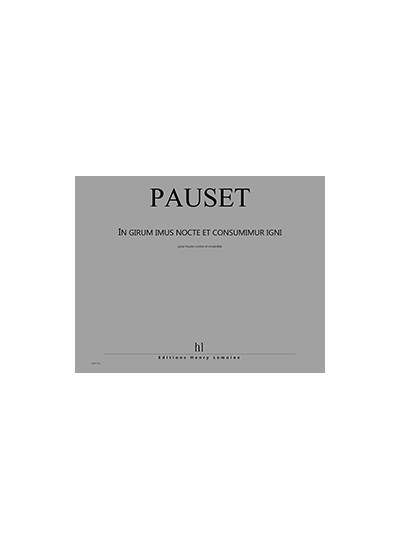 26937-pauset-brice-in-girum-imus-nocte-et-consumimur-igni