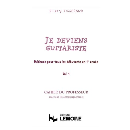 27981-tisserand-thierry-je-deviens-guitariste-vol1-professeur