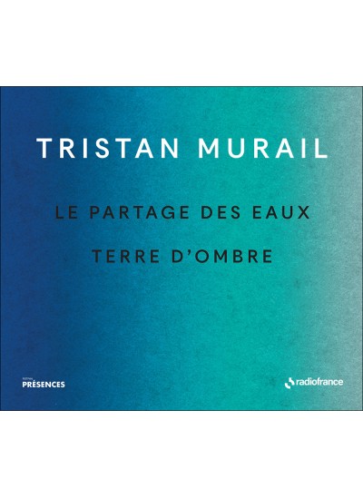 FRF071-murail-tristan-terre-ombre-radio-France