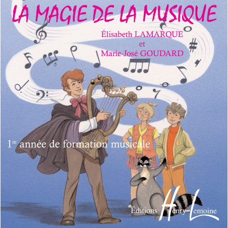 28100d-lamarque-elisabeth-goudard-marie-jose-la-magie-de-la-musique-vol1