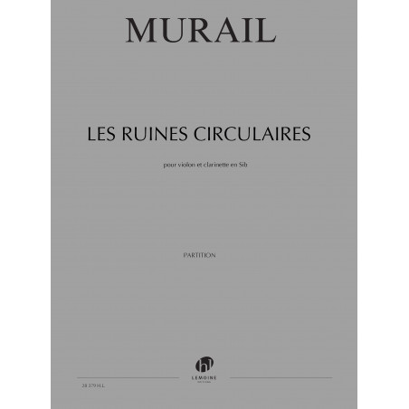 28379-murail-tristan-les-ruines-circulaires