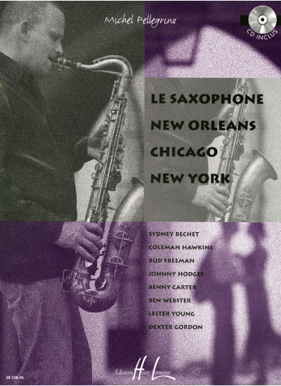 28538-pellegrino-michel-le-saxophone-new-orleans-chicago-new-york