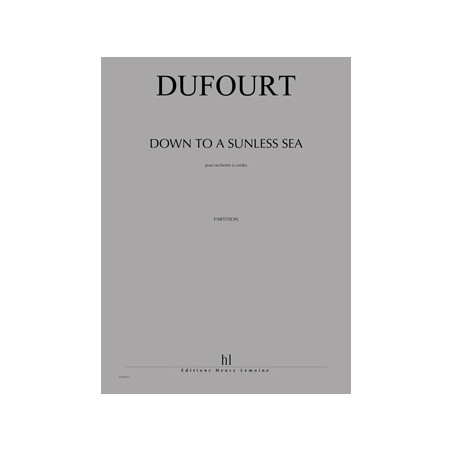 28694-dufourt-hugues-down-to-a-sunless-sea