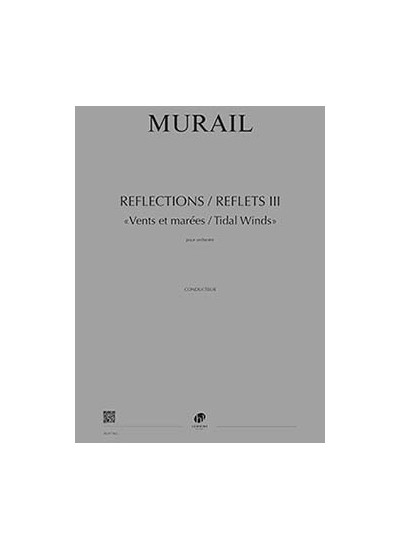 29357-murail-tristan-reflections-reflets-iii-vents-et-marees-tidal-winds