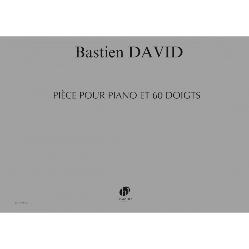 29589-david-bastien-piece-pour-piano-et-60-doigts