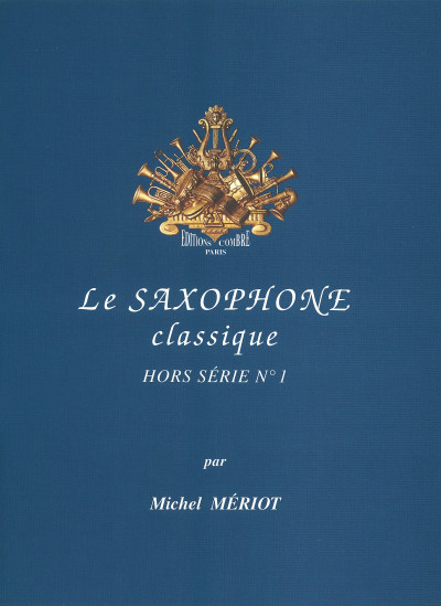 c05743-meriot-michel-le-saxophone-classique-hors-serie-n1