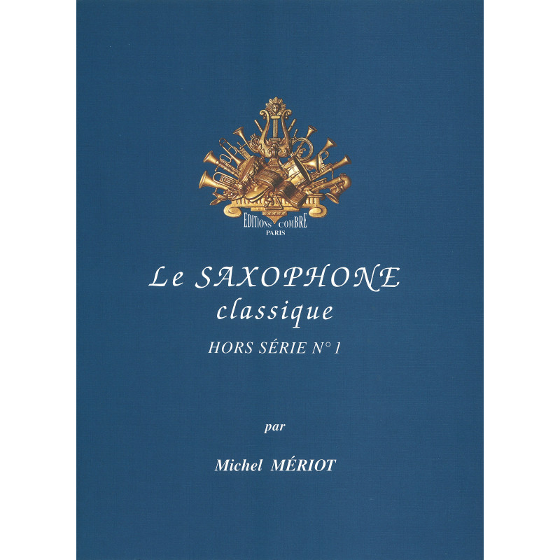 c05743-meriot-michel-le-saxophone-classique-hors-serie-n1