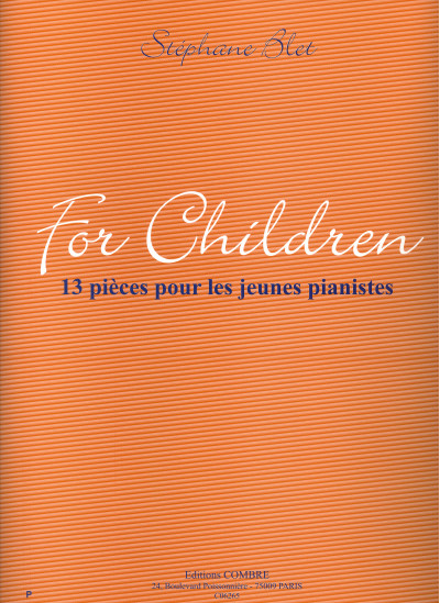 c06265-blet-stephane-for-children-13-pieces-pour-les-jeunes-pianistes