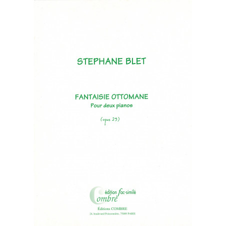 c06184-blet-stephane-fantaisie-ottomane-op29-fac-simile