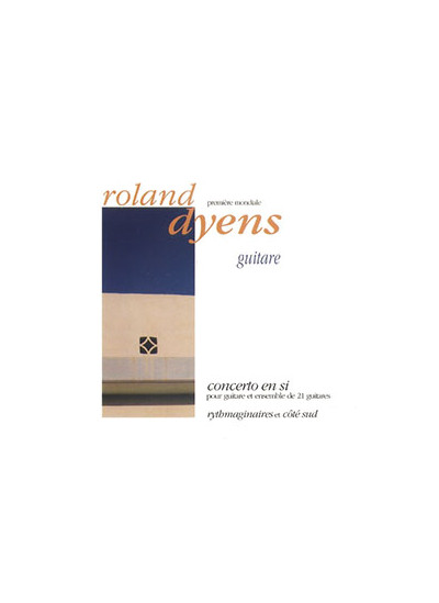 ed13030-dyens-roland-concerto-en-si-naives-auvidis