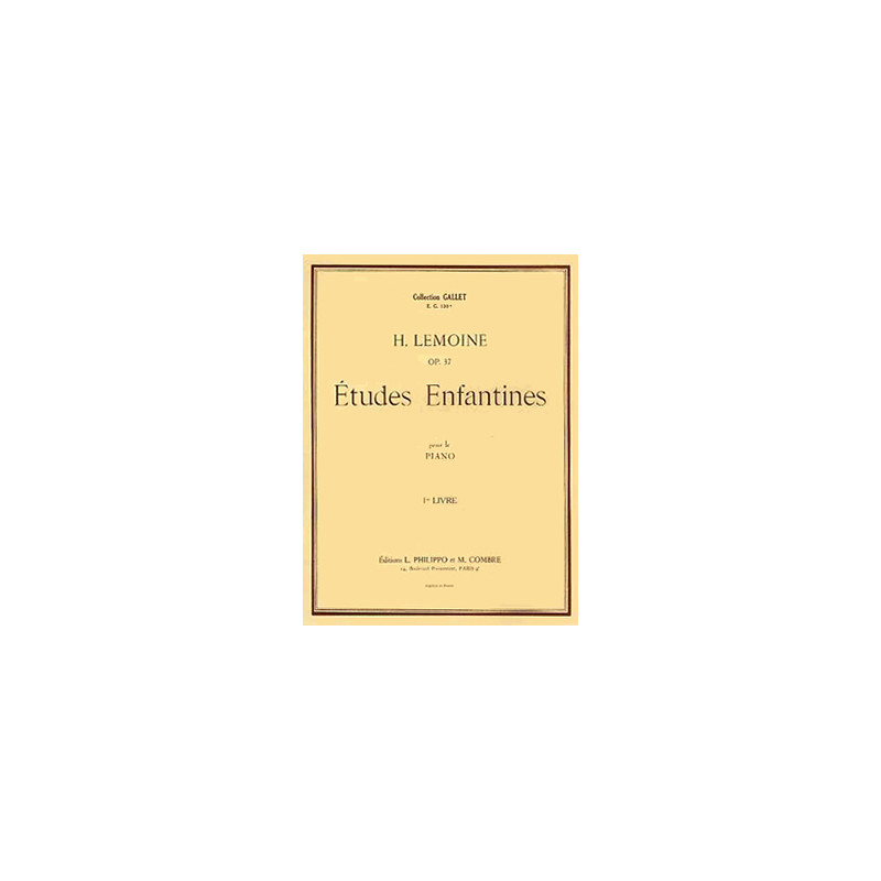 eg07686-lemoine-henry-etudes-enfantines-op37-vol1