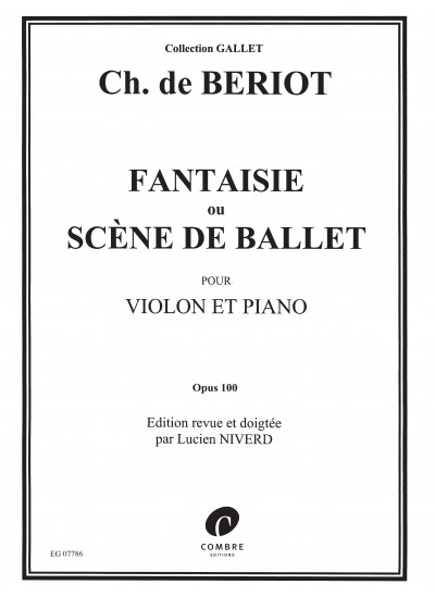 eg07786-beriot-charles-de-fantaisie-ballet-ou-scene-de-ballet-op100